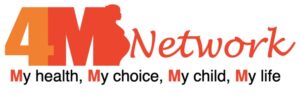 4M network - my heath, my choice, my child, my life