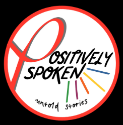 Positively Spoken untold stories